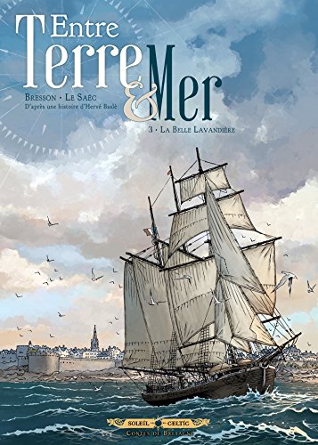 Entre terre et mer T03: La Belle Lavandière von SOLEIL